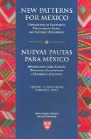 Cover of: New Patterns for Mexico: Observations on Remittances, Philanthropic Giving, and Equitable Development. Nuevas Pautas para México: Observaciones sobre Remesas, ... Equitativo (Studies in Global Equity)
