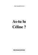 As-tu lu Céline by Bonneton, André docteur.