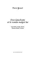 Don Quichotte et le roman malgré lui by Brunel, Pierre.