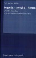 Cover of: Legende, Novelle, Roman: dreizehn Kapitel zur erzählenden Prosaliteratur der Antike