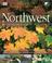 Cover of: Northwest (SmartGarden Regional Guides)