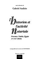 L'historien et l'activit©♭ notariale by Gabriel Audisio