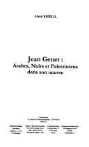 Cover of: Jean Genet: Arabes, Noirs et Palestiniens dans son oeuvre