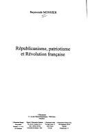 Cover of: Républicanisme, patriotisme et Révolution française by Raymonde Monnier