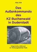 Das Aussenkommando des KZ Buchenwald in Duderstadt by Götz Hütt