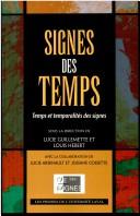 Cover of: Signes des temps: Temps et temporalités des signes