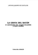 La Gesta del Batán by Antonio Rodríguez Batllori