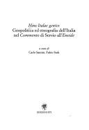 Cover of: Hinc Italae gentes: geopolitica ed etnografia dell'Italia nel Commento di Servio all'Eneide