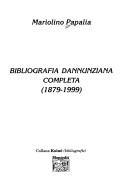 Cover of: Bibliografia dannunziana completa: 1879-1999