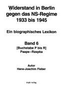 Cover of: Widerstand in Berlin gegen das NS-Regime 1933 bis 1945: ein biographisches Lexikon