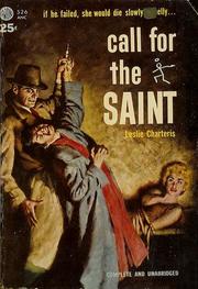 Call for the Saint by Leslie Charteris