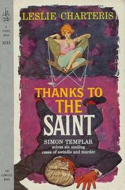 Thanks to the Saint by Leslie Charteris