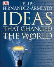 Cover of: Ideas that changed the world by Felipe Fernández-Armesto