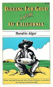 Cover of: Digging for Gold: A Story of California