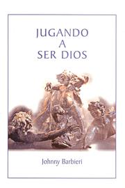 Cover of: Jugando a ser Dios