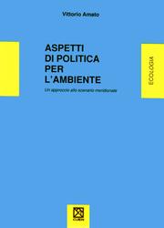 Cover of: Aspetti di politica per l'ambiente: un approccio allo scenario meridionale