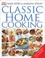 Cover of: Classic home cooking