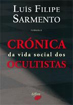Cover of: Crónica da Vida Social dos Ocultistas by Luís Filipe Sarmento