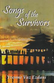 Cover of: Songs of the Survivors by Edited by Yvonne Vaz Ezdani. Multiple contributors.