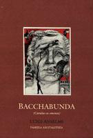 Cover of: Bacchabunda by Luigi Anselmi, Luigi Anselmi