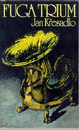 Cover of: Fuga trium by Jan Křesadlo.