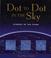 Cover of: Dot to Dot in the Sky, Stories in the Stars