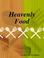 Cover of: Heavenly Food