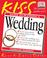 Cover of: KISS Guide to Planning A Wedding