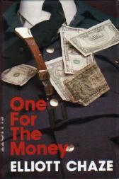 Cover of: One for the Money by Elliott Chaze, Elliott Chaze