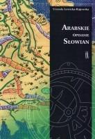 Cover of: Arabskie opisanie Słowian by Urszula Lewicka-Rajewska