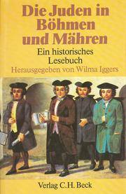 Cover of: Die Juden in Böhmen und Mähren: ein historisches Lesebuch