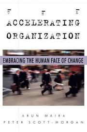 Cover of: The Accelerating Organization: Embracing the Human Face of Change