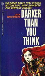 Cover of: Darker Than You Think by John Stewart Williamson