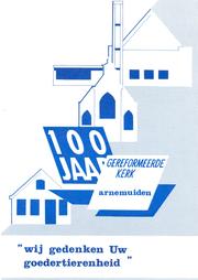 Cover of: Wij gedenken Uw goedertierenheid: 100 jaar Gereformeerde Kerk Arnemuiden