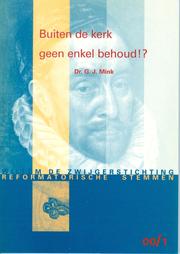 Buiten de Kerk geen enkel behoud!? by G. J. Mink