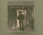 Cover of: Images and Conversations: Mexican Americans Recall a Southwestern Past