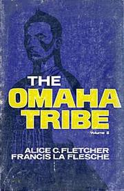 Cover of: The Omaha Tribe, Vol. 2 by Alice C. Fletcher, Francis La Flesche