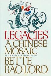 Legacies by Bette Bao Lord