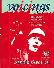 Cover of: Voicings: Ten Plays from the Documentary Theater