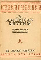 The American Rhythm by Mary Austin
