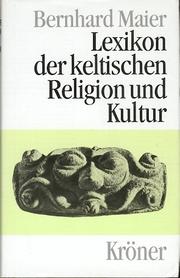 Cover of: Lexikon der keltischen Religion und Kultur by Maier, Bernhard