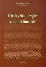 Cover of: Civitas Schinesghe cum pertinentiis