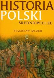 Cover of: Historia Polski: Średniowiecze