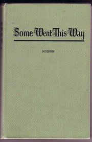 Cover of: Some went this way: a forty year pilgrimage among artists, bookmen and printers