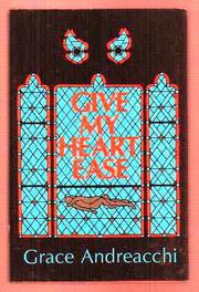 Cover of: Give My Heart Ease