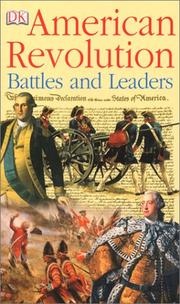 Cover of: American Revolution Battles and Leaders by DK Publishing