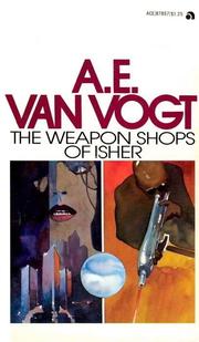 Cover of: The Weapon Shops of Isher by A. E. van Vogt