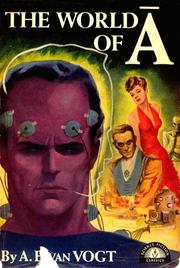 Cover of: The World of Ā by A. E. van Vogt, A. E. van Vogt