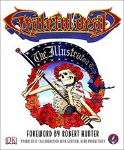Cover of: Grateful Dead by Robert Hunter, Stephen Peters, Chuck Wills, Dennis McNally