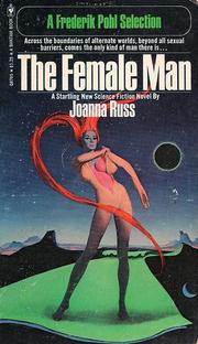 Cover of: The Female Man by Joanna Russ, Joanna Russ